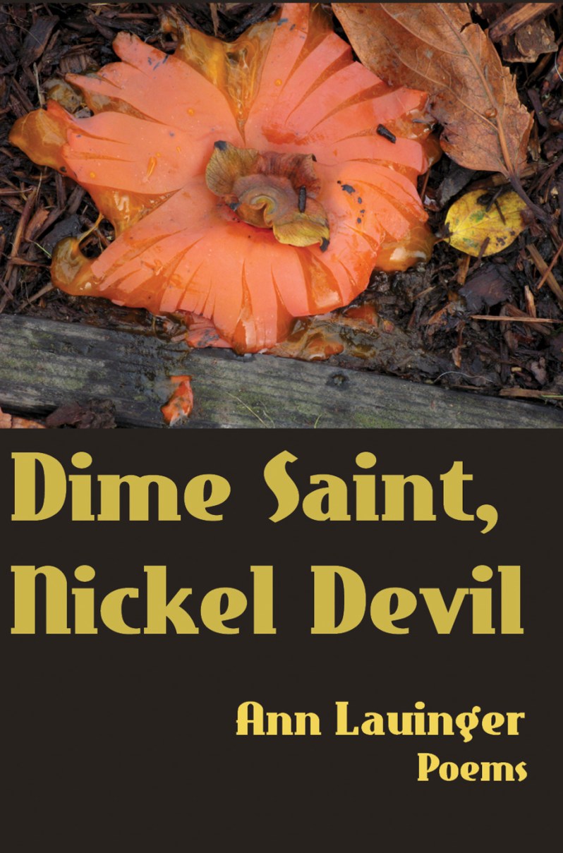 Dime Saint, Nickel Devil, poetry by Ann Lauinger, book review by Laurence&nbsp;Carr