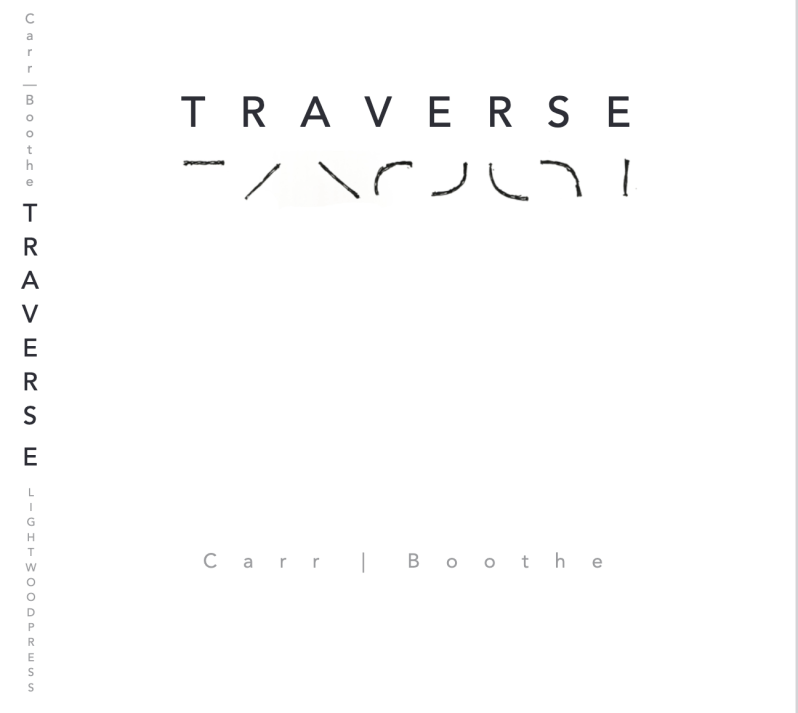 TRAVERSE/ a book of image and words by Laurence Carr and Power Boothe/ now&nbsp;available